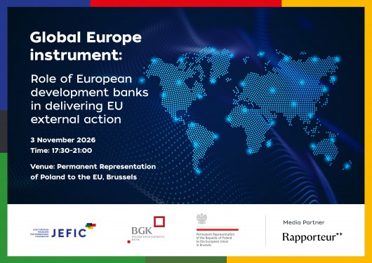 Media Partnership - Global Europe Instrument: Role of European Development Banks in Delivering EU External Action