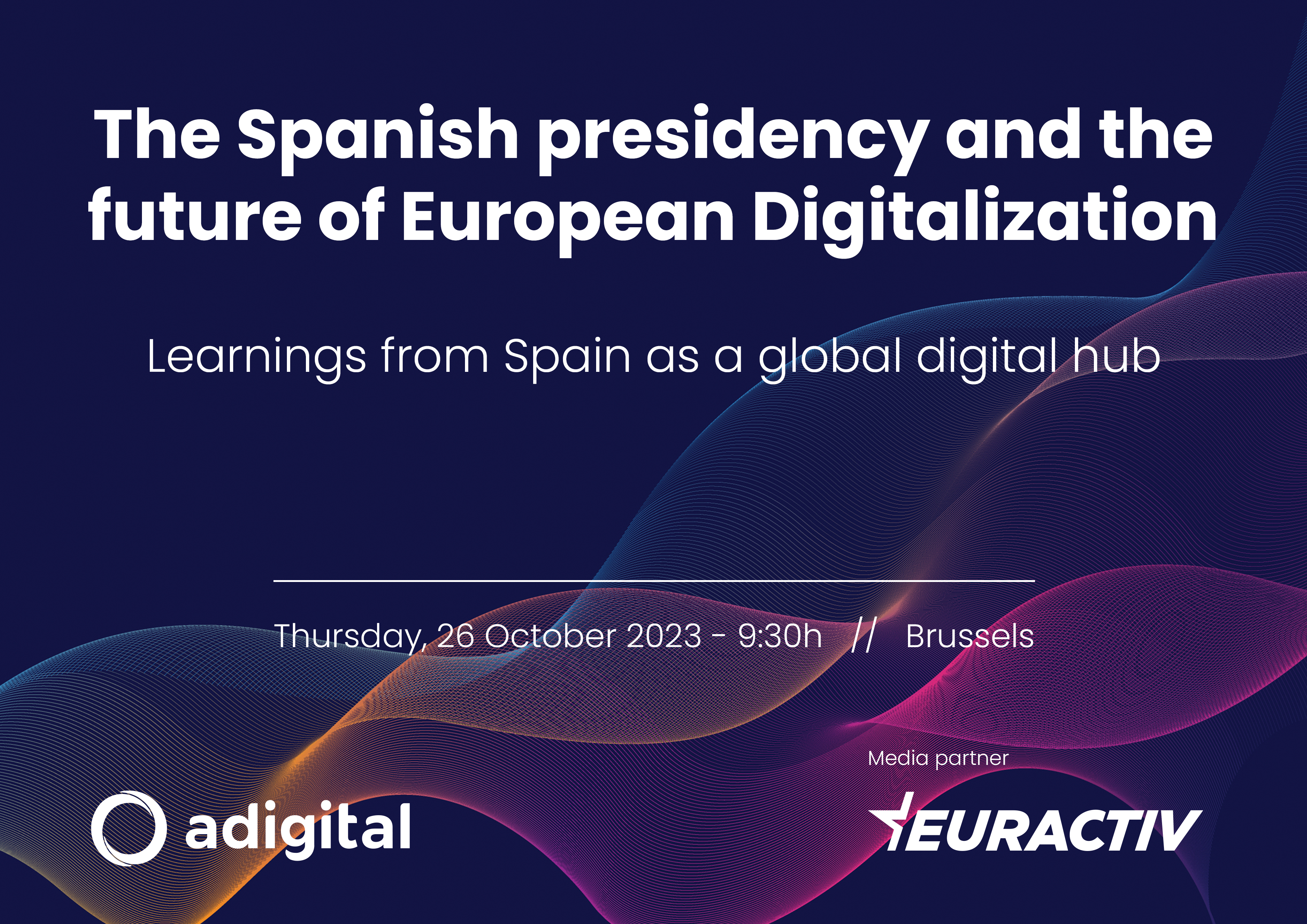 The Spanish presidency and the future of European Digitalization - Media Partnership